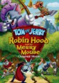 Tom & Jerry: Robin Hood